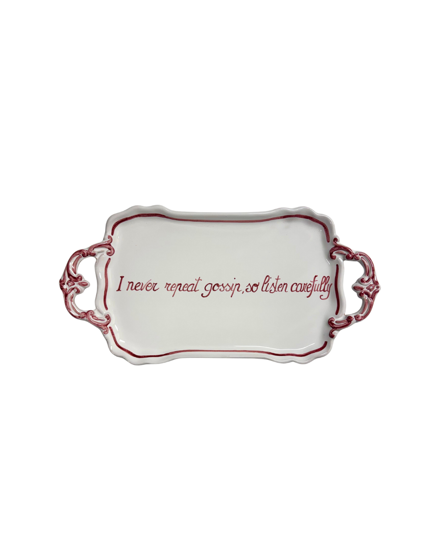 Sveva's Home Ceramic Tray "I never repeat gossip so listen carefully"